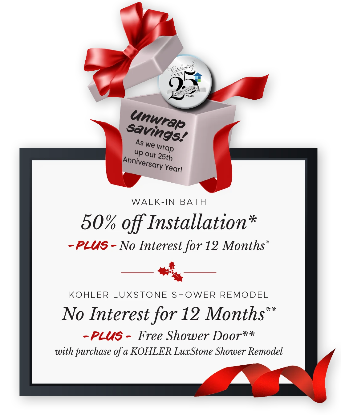 Unwrap Savings! As we wrap up our 25th Anniversary Year!